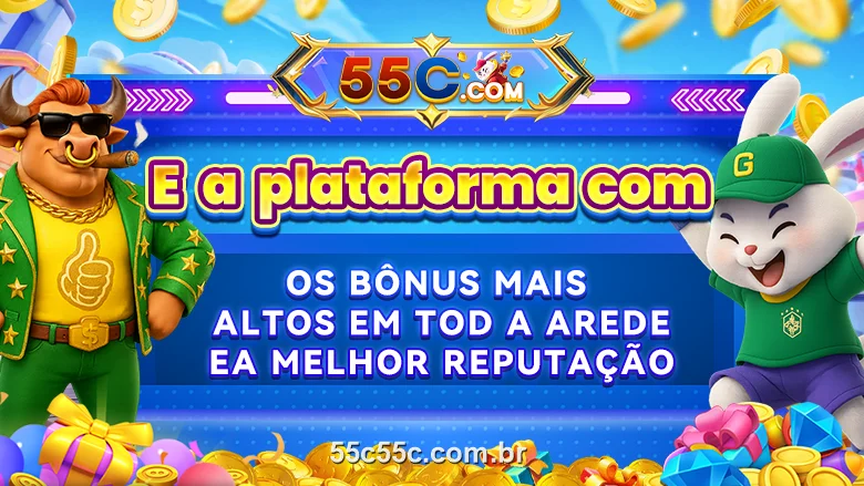 55C: a plataforma com os bônus mais altos em toda a rede e a melhor reputação